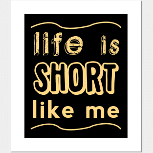 Life is short LIKE ME! Posters and Art